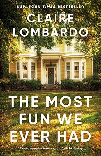 The Most Fun We Ever Had Claire Lombardo Book Cover