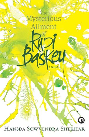 The Mysterious Ailment of Rupi Baskey Hansda Sowvendra Shekhar Book Cover