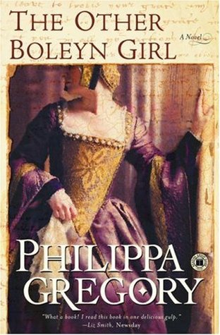 The Other Boleyn Girl (The Plantagenet and Tudor Novels, #9) Philippa Gregory Book Cover