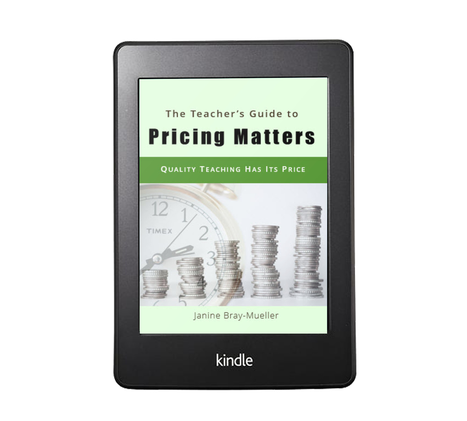 TEST The Teacher's Guide to Pricing Matters Janine Bray-Mueller Book Cover