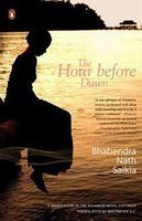 The Hour Before Dawn (English) Bhabendra Nath Saikia Book Cover