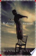 Waking Samuel Daniel Coyle Book Cover