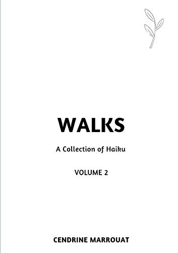 Walks: A Collection of Haiku (Volume 2) Cendrine Marrouat Book Cover