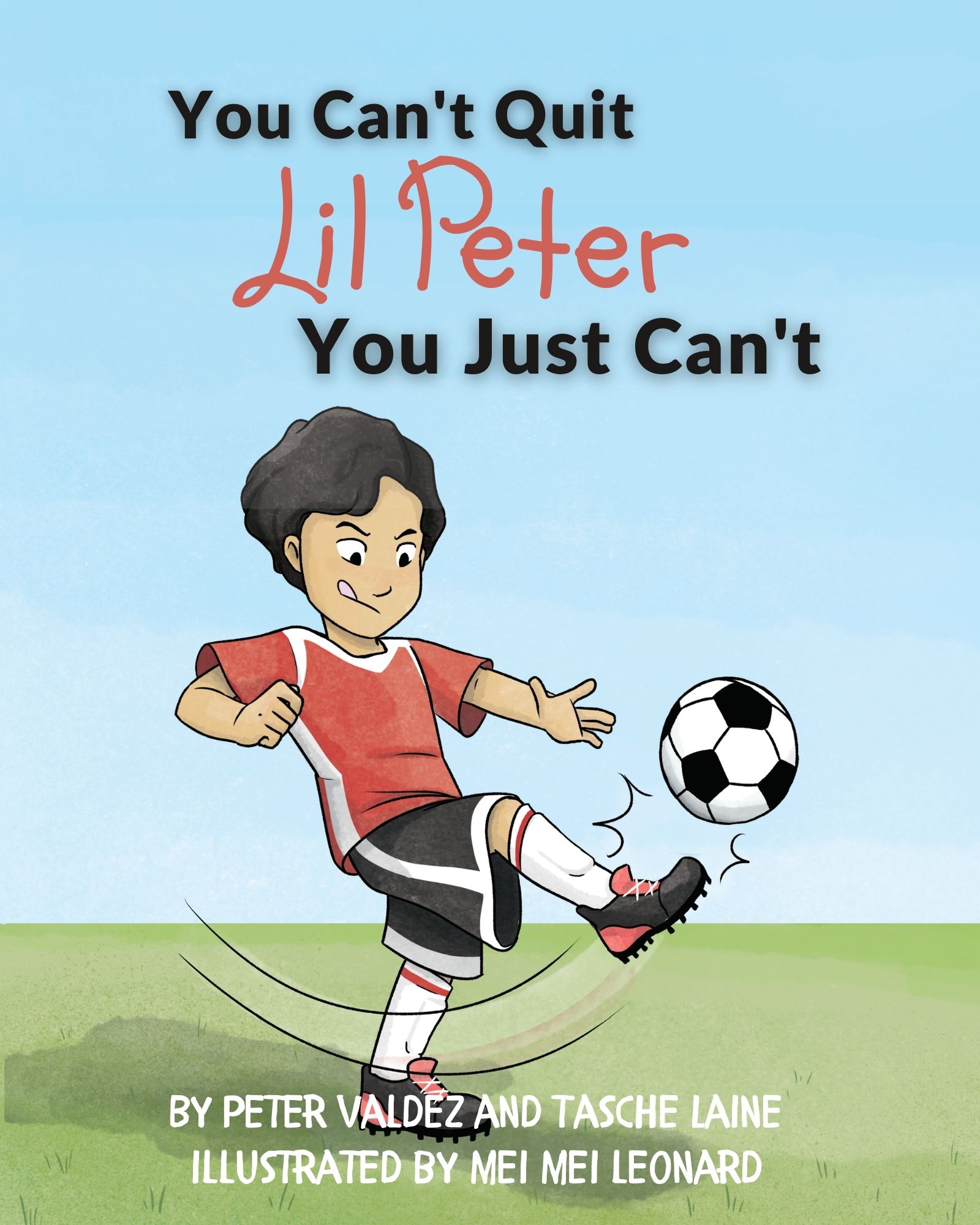 You Can't Quit Lil Peter You Just Can't  Tasche Laine Book Cover